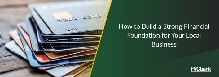 How to Build a Srong Financial Foundation for your Local Business