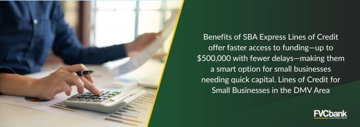 Benefits of SBA Express Lines of Credit offer faster access to funding.